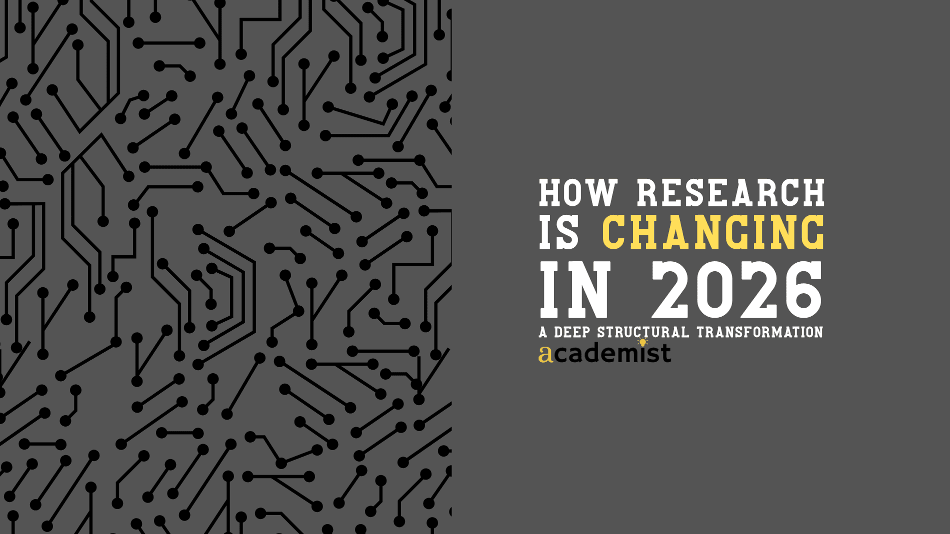 How Research Is Changing in 2026: A Deep Structural Transformation