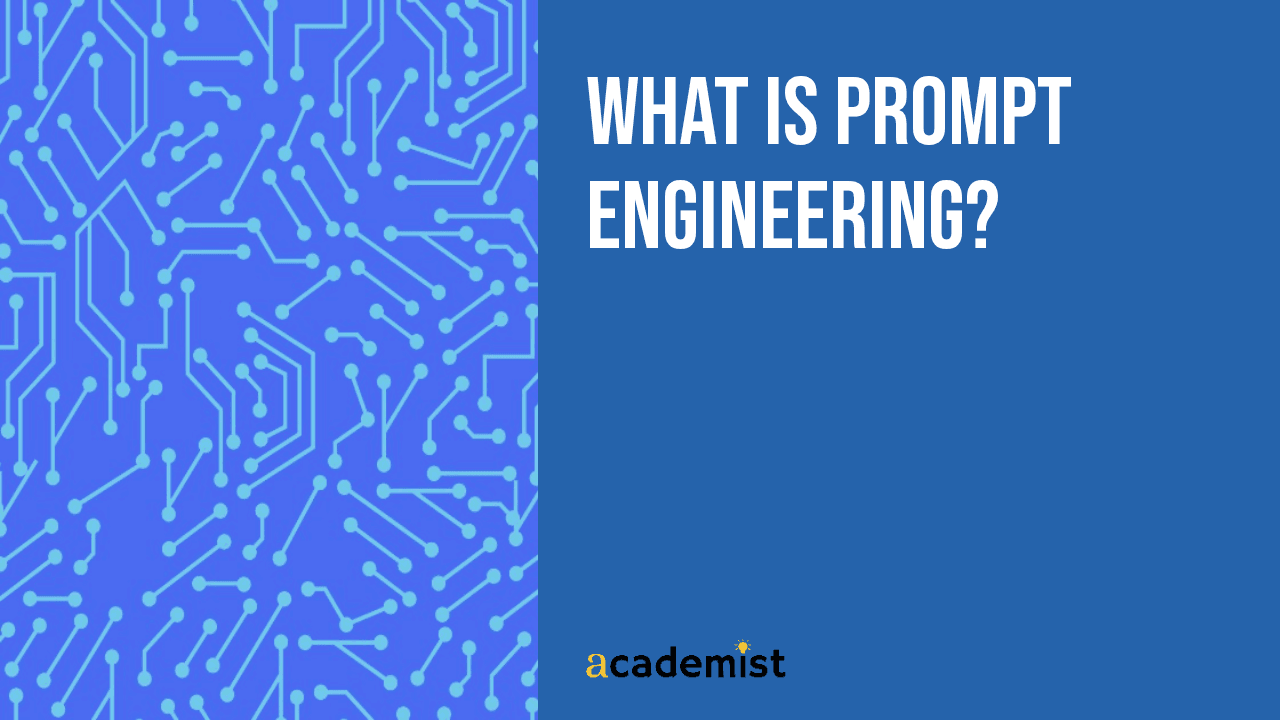 What Is Prompt Engineering?